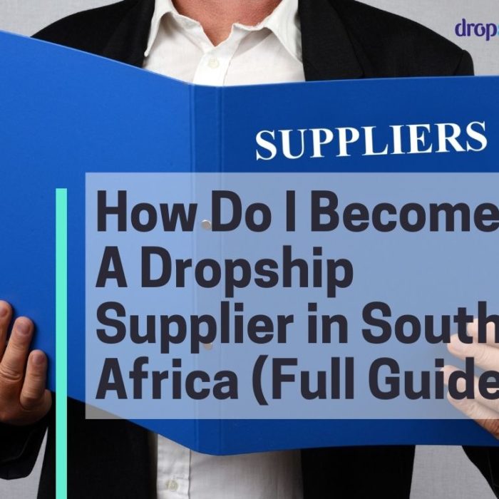 How do I become a dropship supplier in South Africa? (Full Guide)
